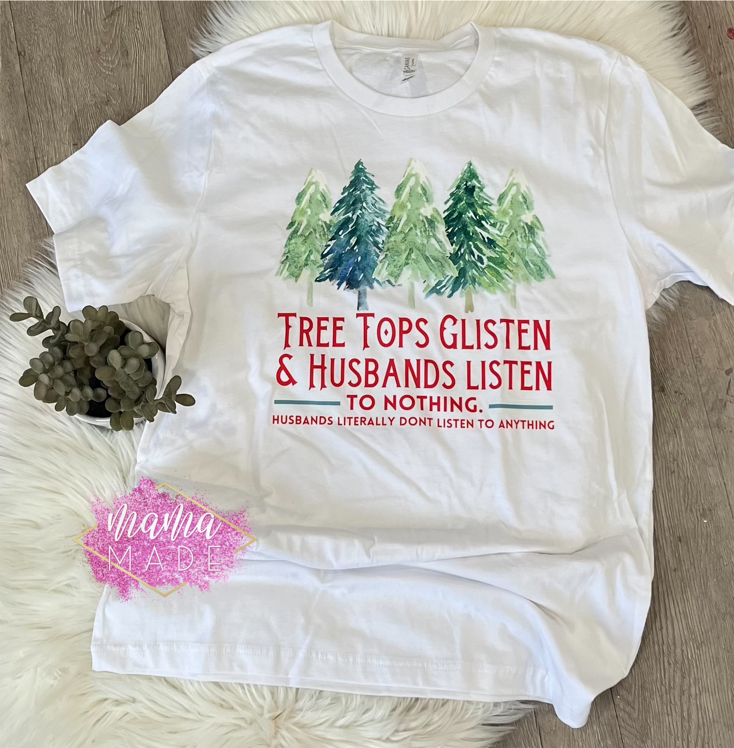 Husbands Listen To Nothing T-Shirt