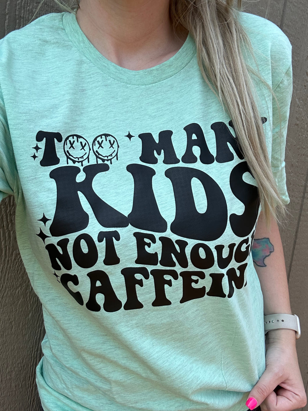 Too Many Kids T-Shirt