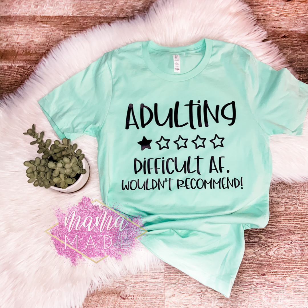 Adulting T-Shirt
