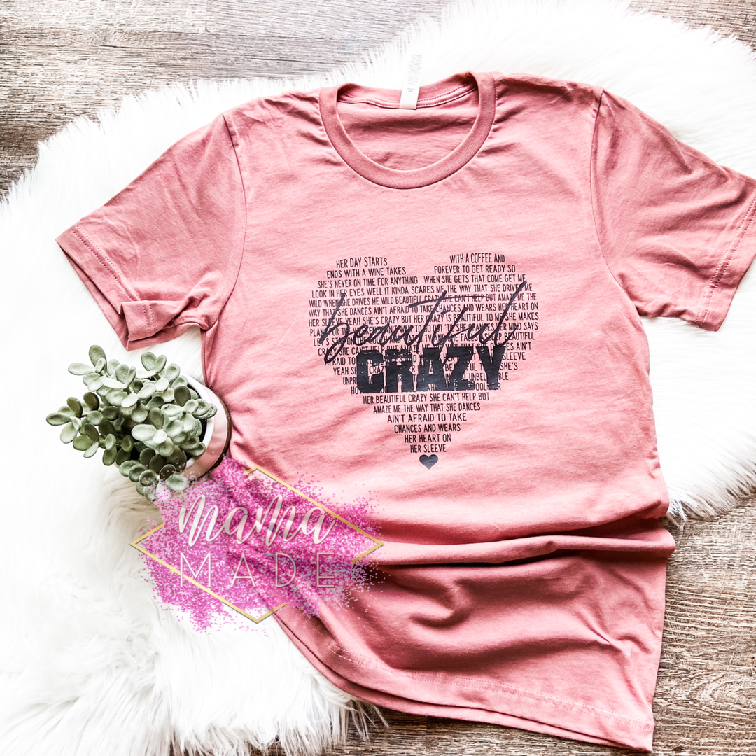 Beautiful Crazy T-Shirt