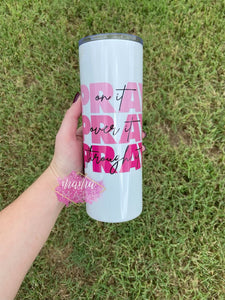 Pray Sublimation Tumbler